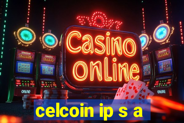 celcoin ip s a